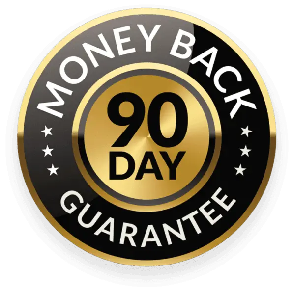 90 Day Money Back Guarantee